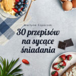Ebook: 30 przepisów na sycące śniadania