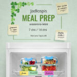 Jadłospis MEAL PREP wiosenno-letni