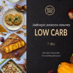 Jadłospis low carb (jesienno-zimowy) [edycja 2023]
